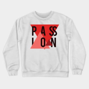 Passion Crewneck Sweatshirt